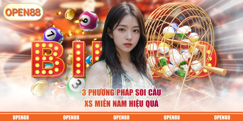 3 phương pháp soi cầu XS miền Nam hiệu quả