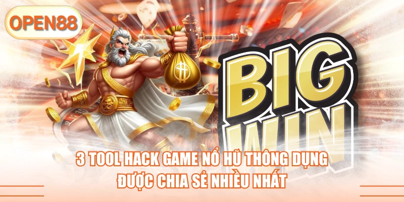 tool hack game nổ hũ open88